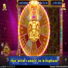 the wild rabbit in kingham