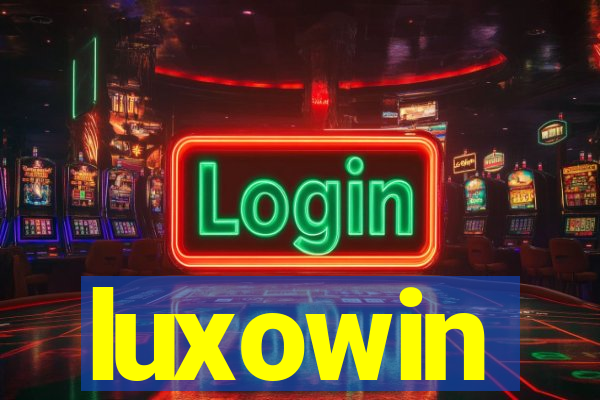 luxowin