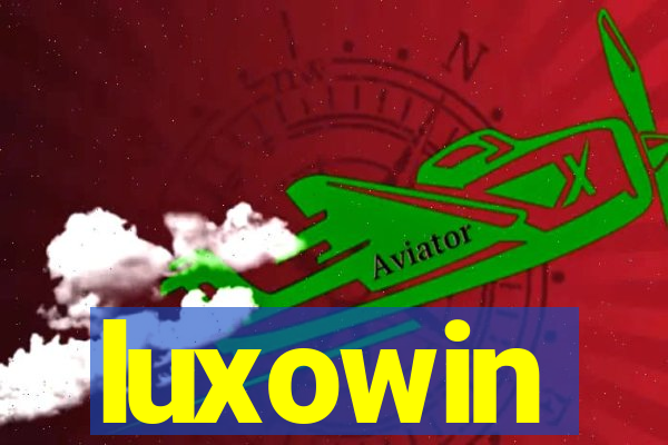 luxowin