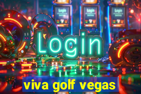 viva golf vegas