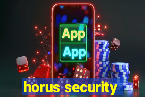 horus security