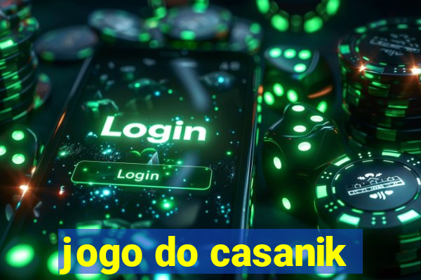 jogo do casanik