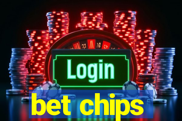 bet chips