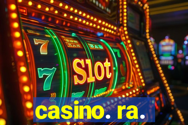 casino. ra.