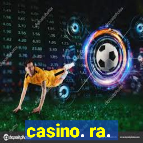 casino. ra.