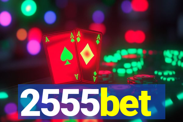 2555bet