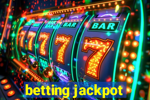 betting jackpot