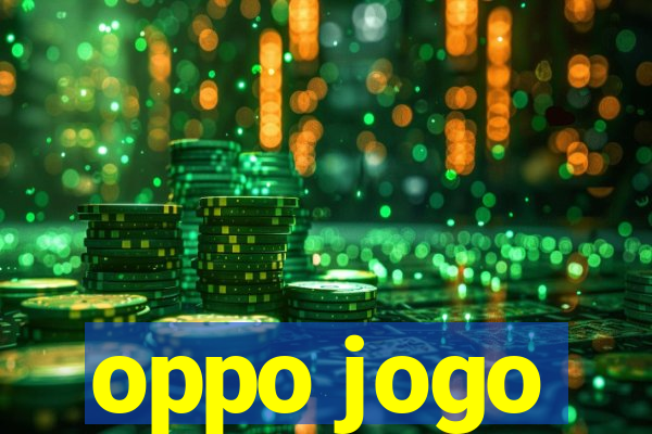 oppo jogo