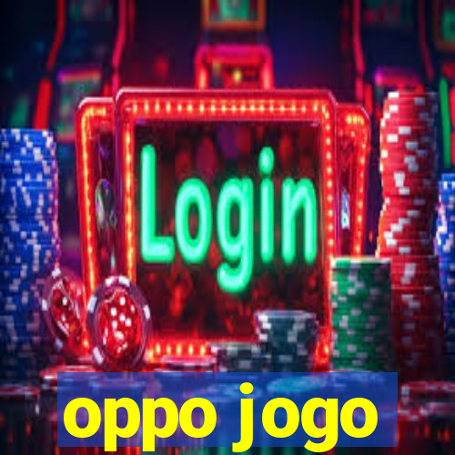 oppo jogo