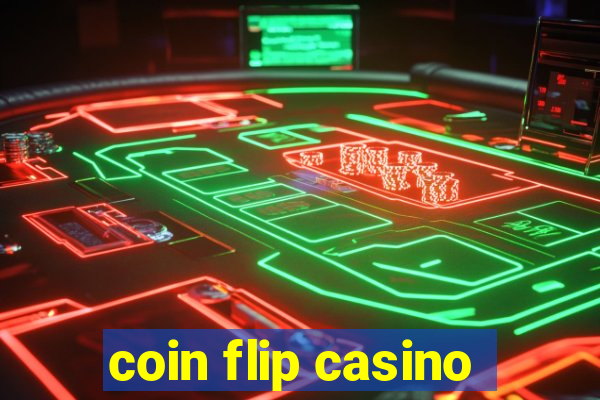 coin flip casino