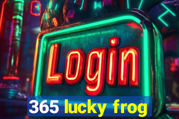 365 lucky frog