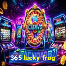 365 lucky frog