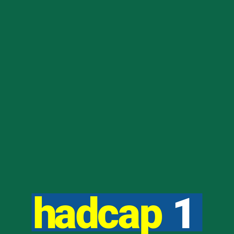 hadcap 1