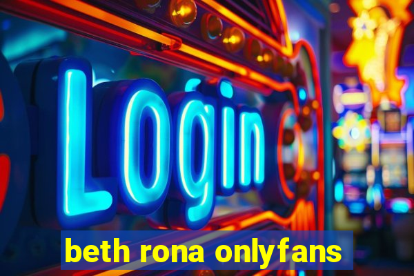 beth rona onlyfans