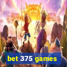 bet 375 games