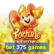 bet 375 games