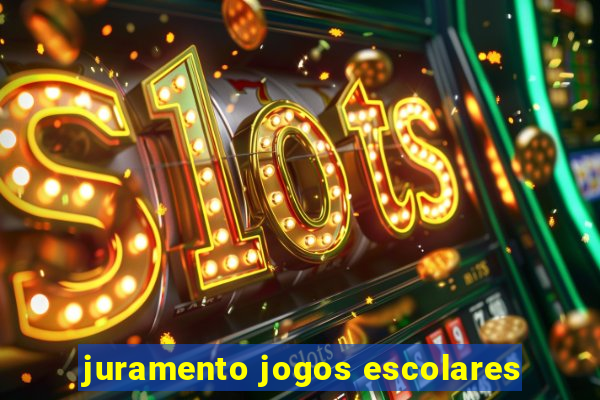 juramento jogos escolares