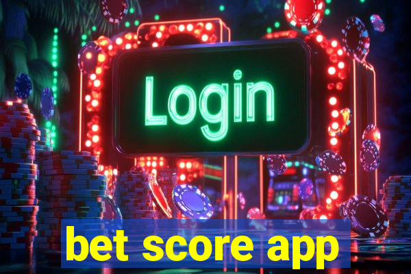 bet score app