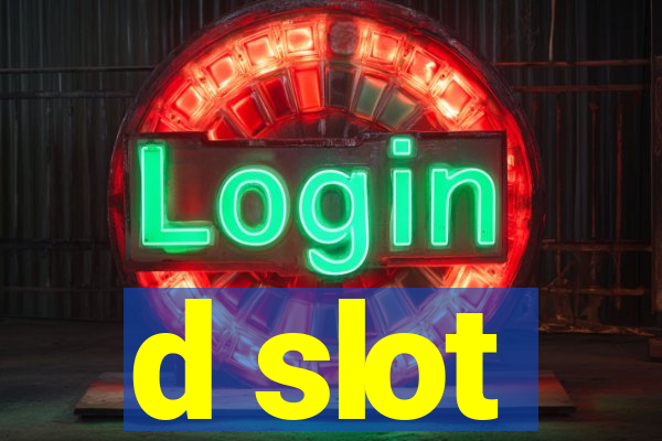 d slot