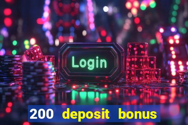 200 deposit bonus casino uk