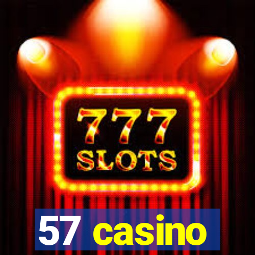 57 casino