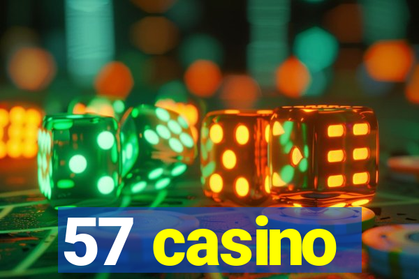 57 casino