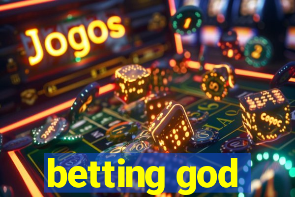 betting god