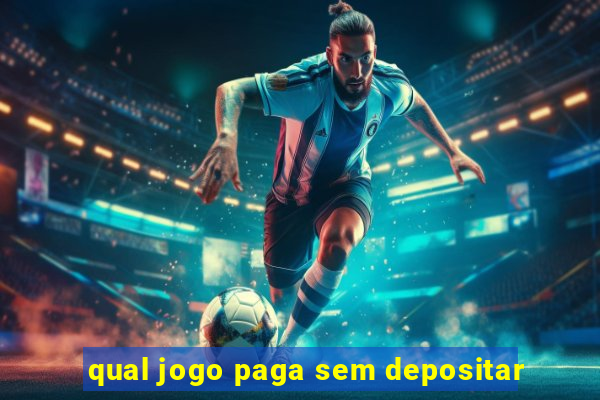 qual jogo paga sem depositar