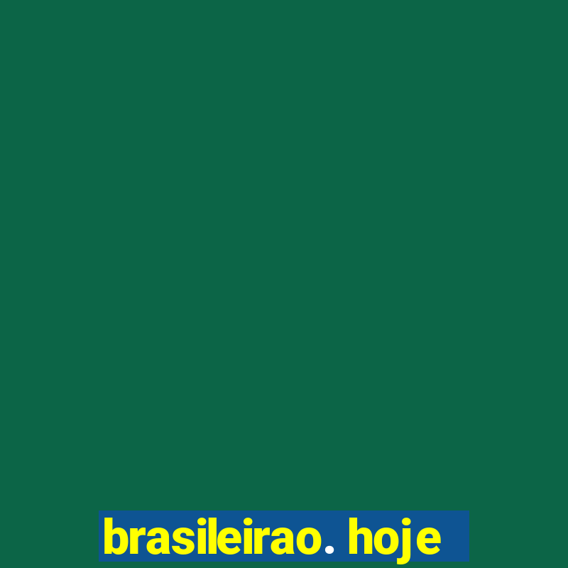 brasileirao. hoje