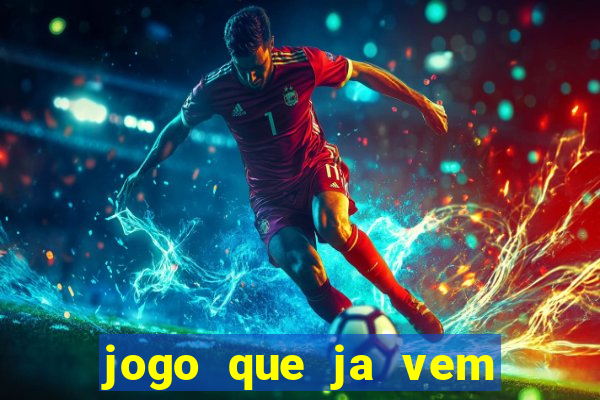 jogo que ja vem com bonus