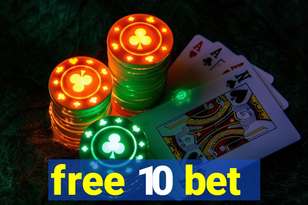 free 10 bet