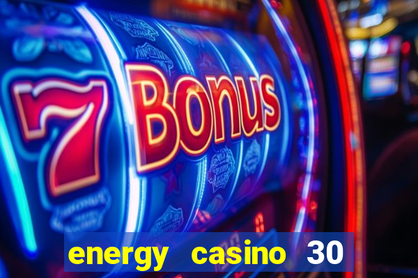 energy casino 30 free spins promo code