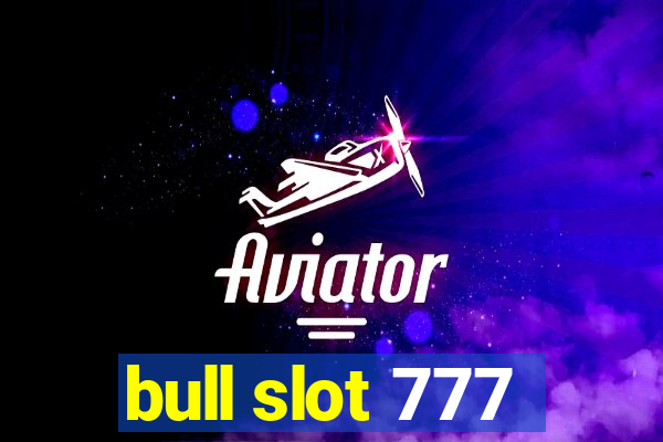 bull slot 777