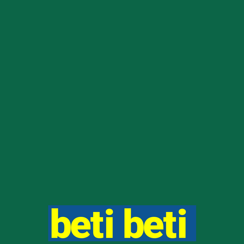 beti beti