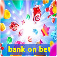 bank on bet