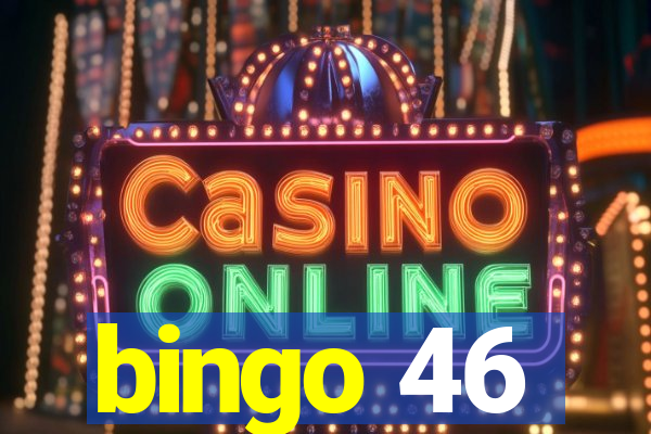 bingo 46