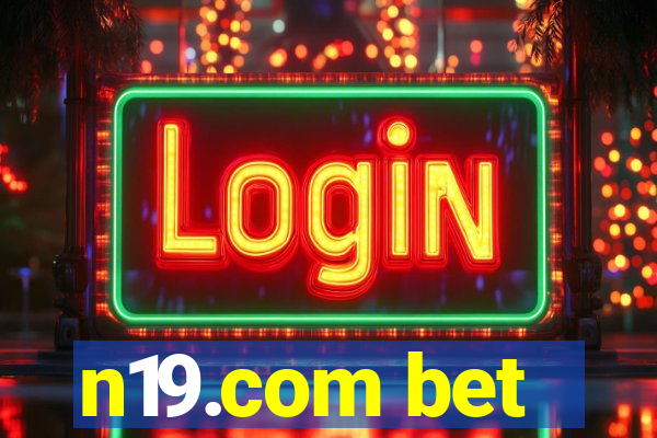 n19.com bet