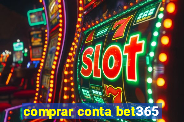 comprar conta bet365