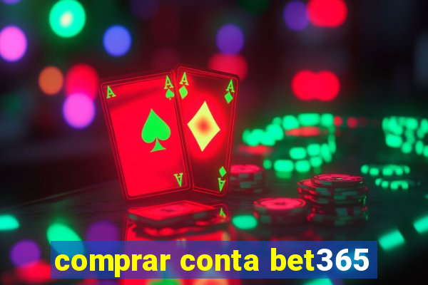 comprar conta bet365