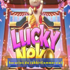 horarios do rabbitCommercial