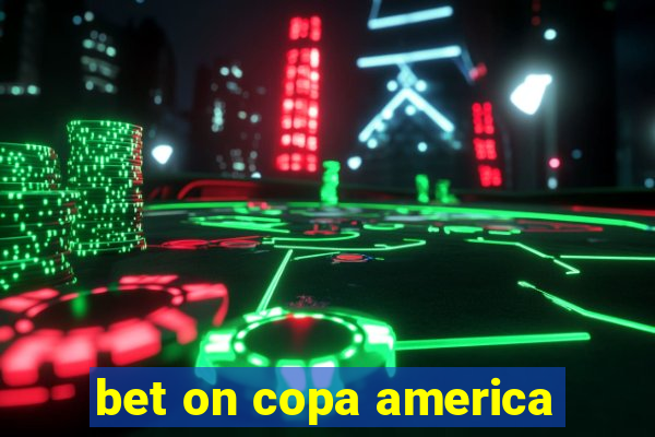 bet on copa america