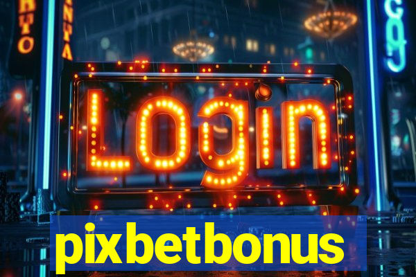 pixbetbonus