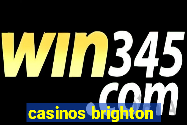 casinos brighton