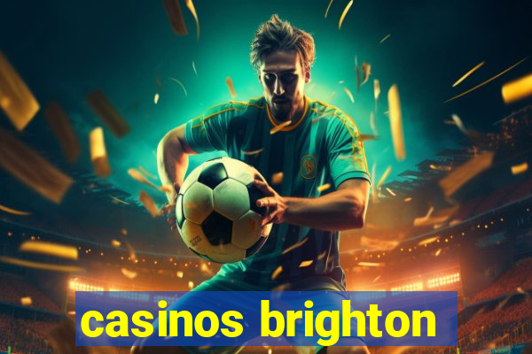 casinos brighton