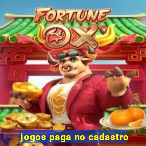 jogos paga no cadastro