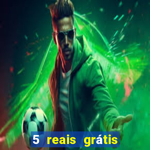 5 reais grátis para apostar