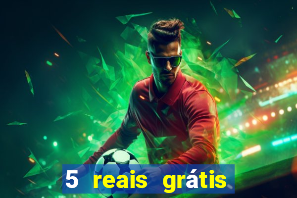 5 reais grátis para apostar