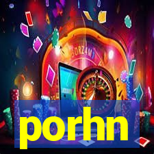 porhn