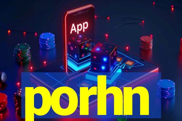 porhn