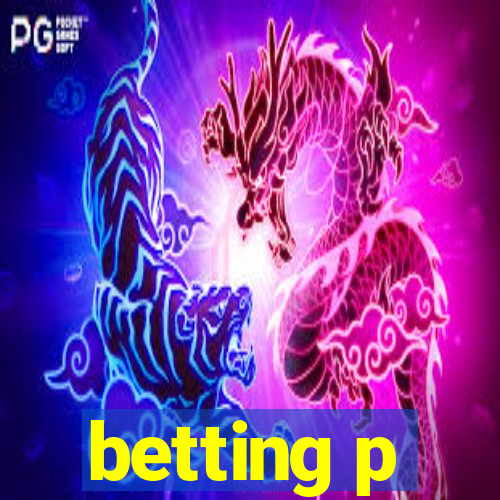 betting p